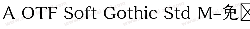 A OTF Soft Gothic Std M字体转换